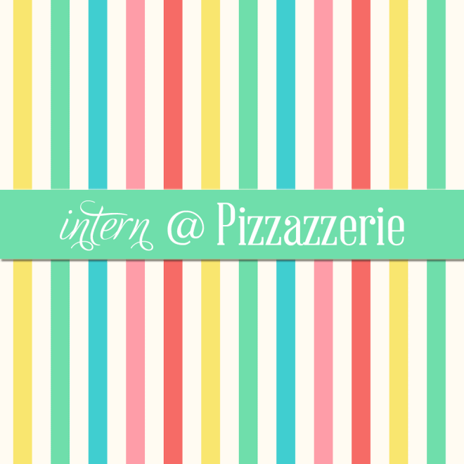 intern at pizzazzerie
