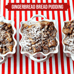 Gingerbread Bread Pudding!