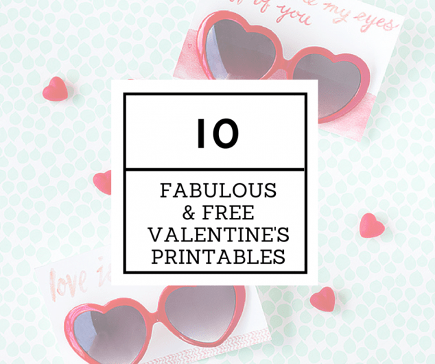 10 Fabulous & Free Valentine's Printables | Pizzazzerie