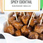 Spicy Cocktail Sausage Balls | Perfect Super Bowl Appetizer!